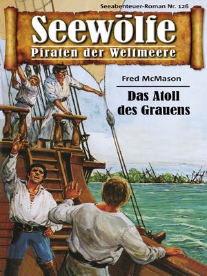 cover image of Seewölfe--Piraten der Weltmeere 126